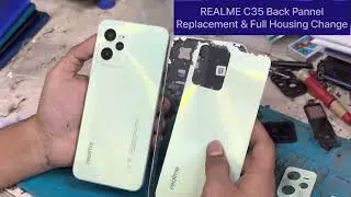 Realme c35 Open Back Pannel | Realme c35 Broken Back Pannel And Full Body Housing Replacement ✅