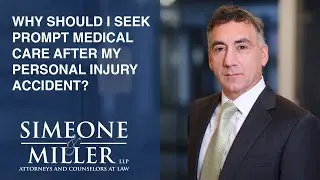 Why should I seek prompt medical care after my personal injury accident?