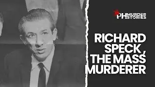 Richard Speck: The Massacre of Eight Nurses from South Chicago Community Hospital (1966)