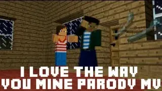 I Love The Way You Mine (MineCraft Parody MV) W/AlyMew, OivGaming & iFelxful