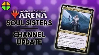 Soul Sisters and a Short Update | MTG Arena | @TheAltPlay