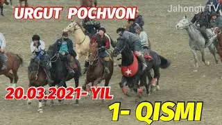 URGUT POCHVON ULOQ KOPKARI 20.03.2021- YIL 1-QISMI  / УРГУТ ПОЧВОН УЛОК КУПКАРИ