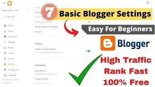 Blogger SEO Settings 2022 | Blogger Basic Settings for Beginners | Blogging Tips