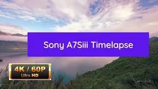 The Splendid South (4K 60P Timelapse Video) Sony A7Siii