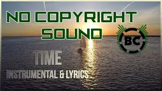 [NCS] Syn Cole - Time with Lyrics Plus instrumental