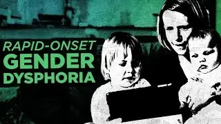 Rapid-Onset Gender Dysphoria | Messy Elliott