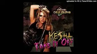 Kesha - Take It Off (Mega Enhanced  Version)