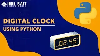 How to make Digital Clock using Python?