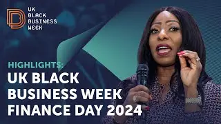 UK Black Business Week 2024 - Finance Day