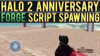 Halo 2 Anniversary - How to Spawn & Despawn Objects with Scripting (Forge)