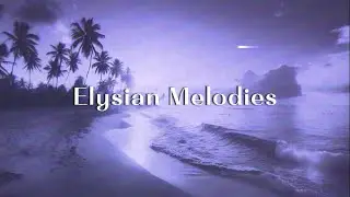 Elysian Melodies (Synth ambient) | Astral Pleasure