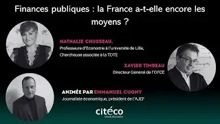 L’agora de l'éco avec l’AJEF : « Finances publiques : la France a-t-elle encore les moyens ? »