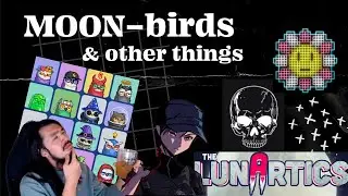 NFT Spotlight - Moonbirds Moon-ed! Lunartics, TombStoned High Society, Murakami.Flowers Seed & MURI