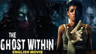 THE GHOST WITHIN - Hollywood English Movie | New Supernatural Horror Thriller Full English Movie