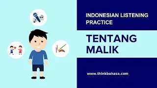 Tentang Malik | Indonesian Listening Practice Video