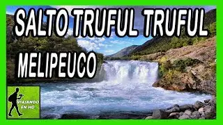 ✅ Salto Truful Truful | Melipeuco | Viajando en HD