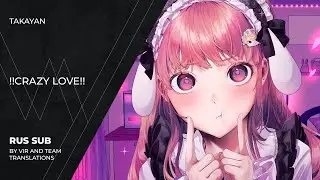 Takayan (たかやん) - ！！あいきょう！！ | !!Crazy love!! | (rus sub)
