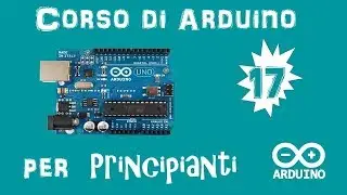 Arduino Tutorial ITA #18 - Display LCD I2C