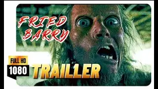 FRIED BARRY 2021 | Official trailler 2021 | trailler film Canibal terbaru 2021