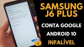 MUITO FÁCIL! Samsung J6 Plus | Android 10 | Como Remover bloqueio de Conta Google | Método INFALÍVEL