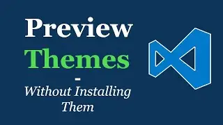VS Code: Try Themes Without Installing Them