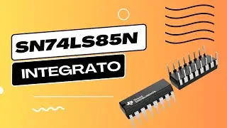SN74LS85N ----- Vediamo come funziona!---