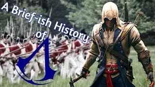 A Brief-ish History of Assassin's Creed (pt. 6, Assassin’s Creed III)