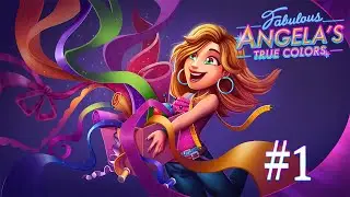 Fabulous - Angela's True Colors | Gameplay Part 1 (Level 1 to 7)