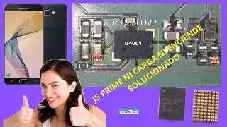 J5 PRIME NO ENCIENDE NI CARGA Falla en el ic Dual OVP Solucionado📵