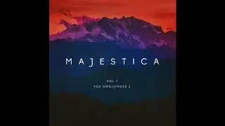 Majestica Vol 1 for Omnisphere 2 (Full Mix)