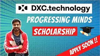 🛑 Scholarship Alert 🛑 | DXC Technology Progressing Minds Scholarship 2021 | 