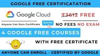 Google 4 Free Courses With Certificate | Free Google Certification Courses | Google Cloud Courses