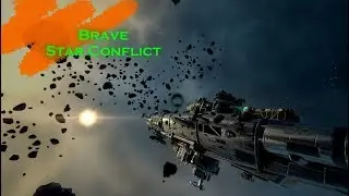 Star Conflict - Эсминец Brave [гайд + фит на деф][