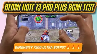 Redmi Note 13 Pro Plus BGMI TEST | Dimensity 7200 Ultra 🔥