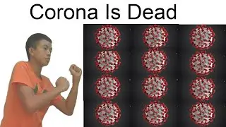 Corona Is Dead (See You Again Parody)