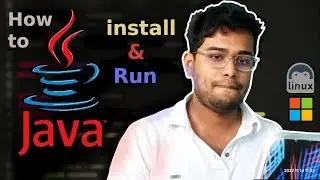 java Install & Setup || Linux & Windows
