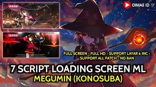 7 Script Loading Screen Mobile Legends Anime - Megumin (Konosuba) | DIMAS ID ツ