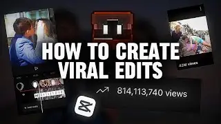 How to Edit Better on CapCut (1M Special)
