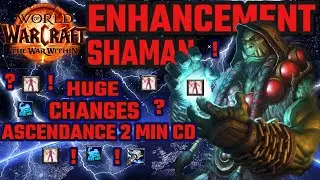 MASSIVE REWORK  For Enhancement Shaman - The War Within!