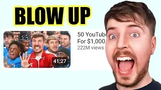 How MrBeast Makes Viral Videos that Blow Up YouTube Part 1