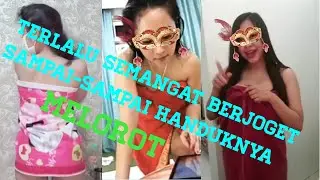 gak sadar semangat joget Ampe melorot
