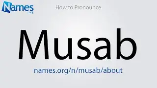How to Pronounce Musab