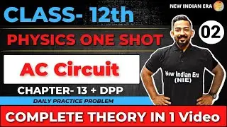 One shot + DPP | complete chapter 13 AC CIrcuits Physics class 12 | 