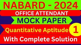 NABARD Office Attendant Mock Paper 2024/ nabard quant analysis /nabard exam paper / nabard strategy