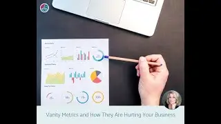 Vanity Metrics and How They Are Hurting Your Business With Lora Shipman