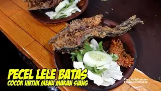 Pecel Lele Batas, perfect for lunch on the Ponorogo - Trenggalek route