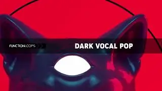 Function Loops - Dark Vocal Pop Special DEAL
