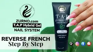 Official T.A.P Hybrid Gel Reverse French Video by ZURNO Inc.