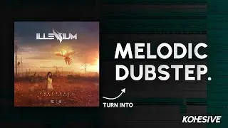 How I Turned One of the Biggest Future Bass Songs into Melodic Dubstep | Production Breakdown