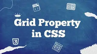 #18 Grid Property in CSS | Quick To Learn